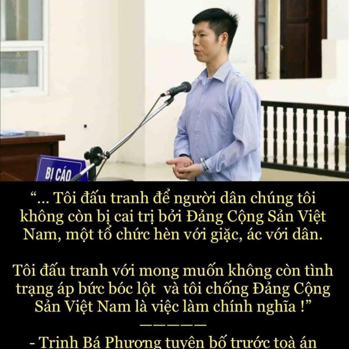 LỜI NÓI SAU CÙNG CỦA TRỊNH BÁ PHƯƠNG TRONG PHIÊN TÒA PHÚC THẨM NGÀY 17/8/2022